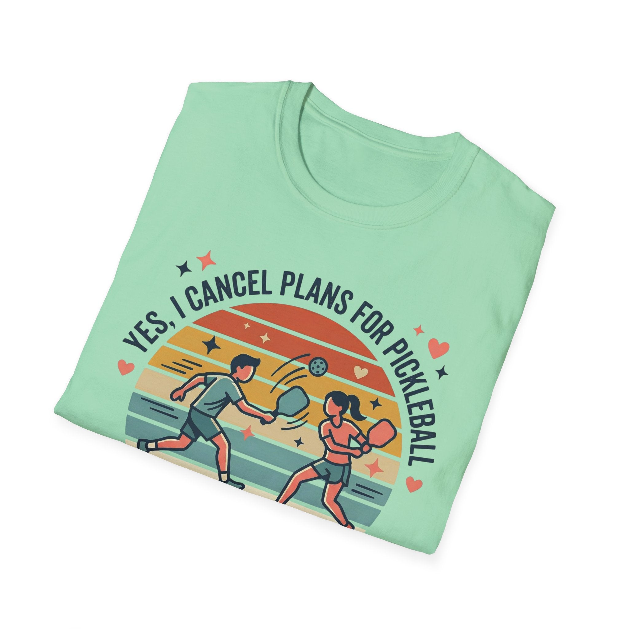 Yes I cancel plans for pickleball T-Shirt