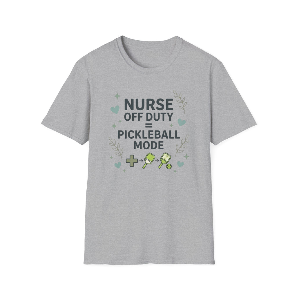 Nurse off duty pickleball mode T-Shirt