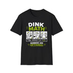 Dink Math T-Shirt