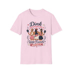Dink responsibly with friends T-Shirt
