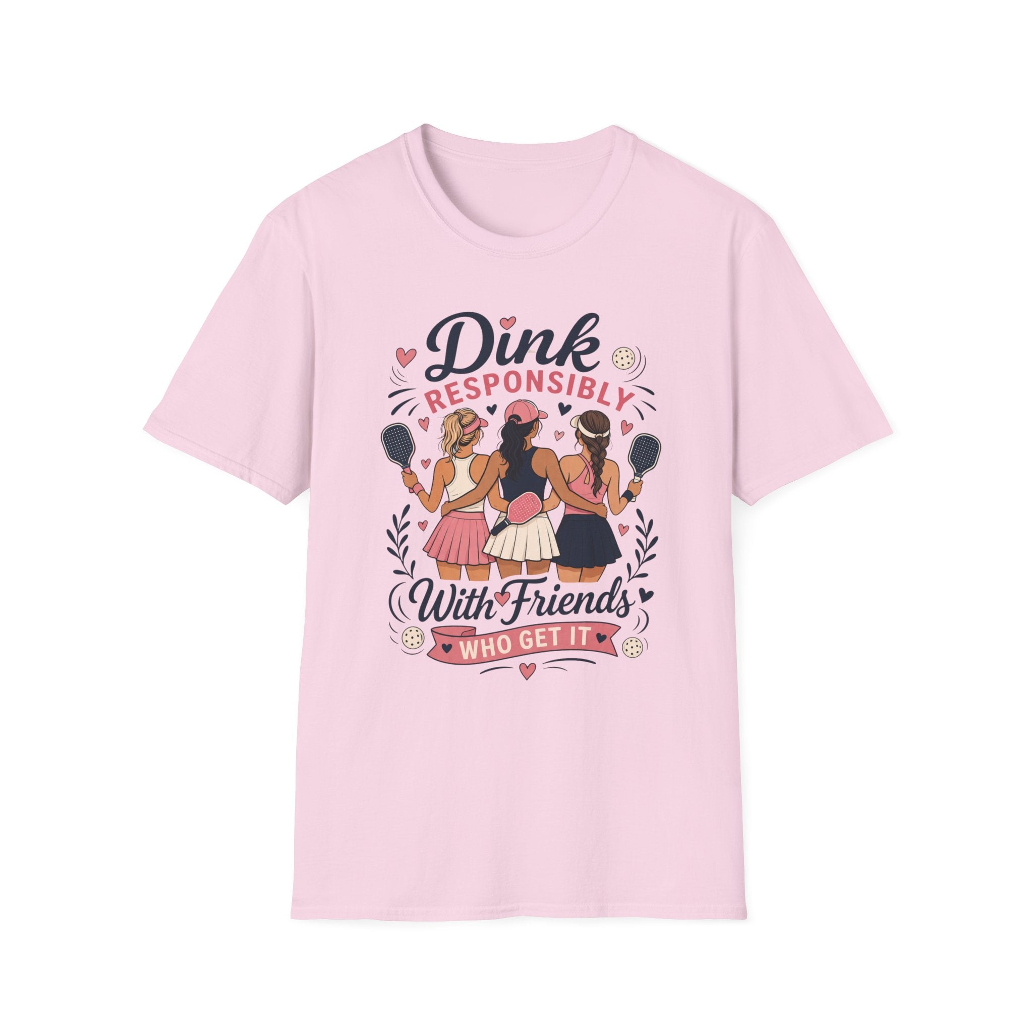 Dink responsibly with friends T-Shirt