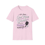 It's just one more game T-Shirt