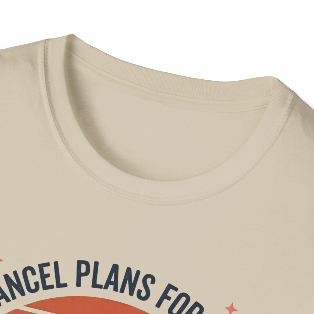 Yes I cancel plans for pickleball T-Shirt