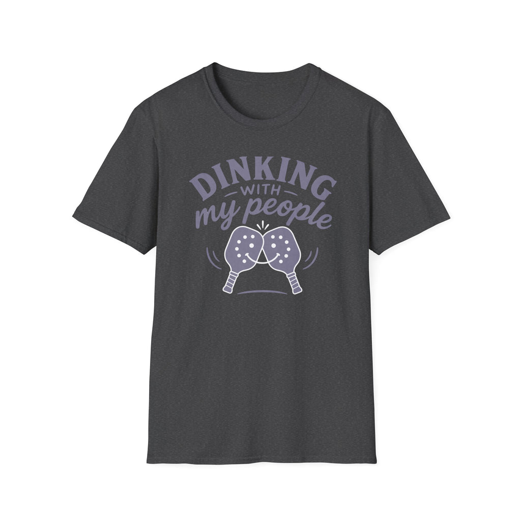 Dinking With My People T-Shirt — Funny Tee