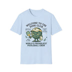 Welcome to dink club T-Shirt
