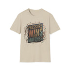 Pressure wins for matches T-Shirt