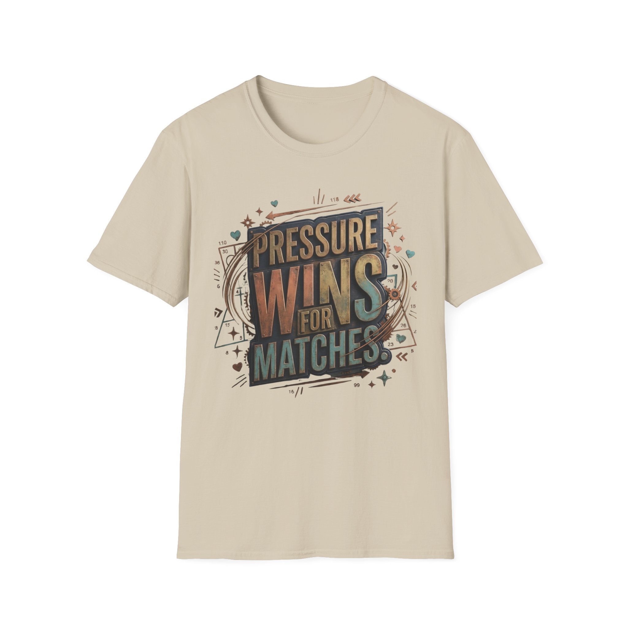 Pressure wins for matches T-Shirt