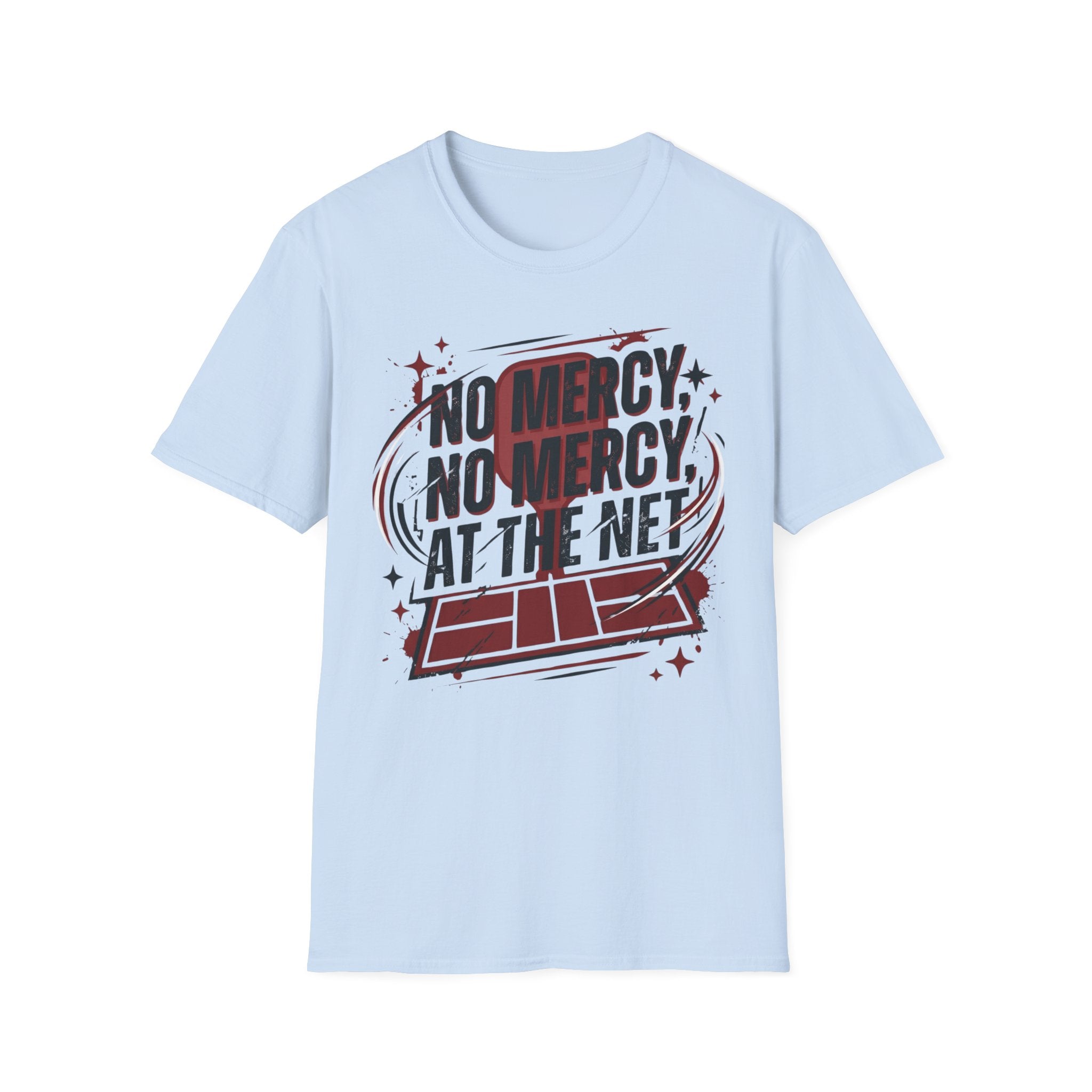 No mercy at the net T-Shirt