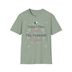 Today's Plan T-Shirt