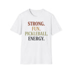 Strong fun pickleball energy T-Shirt