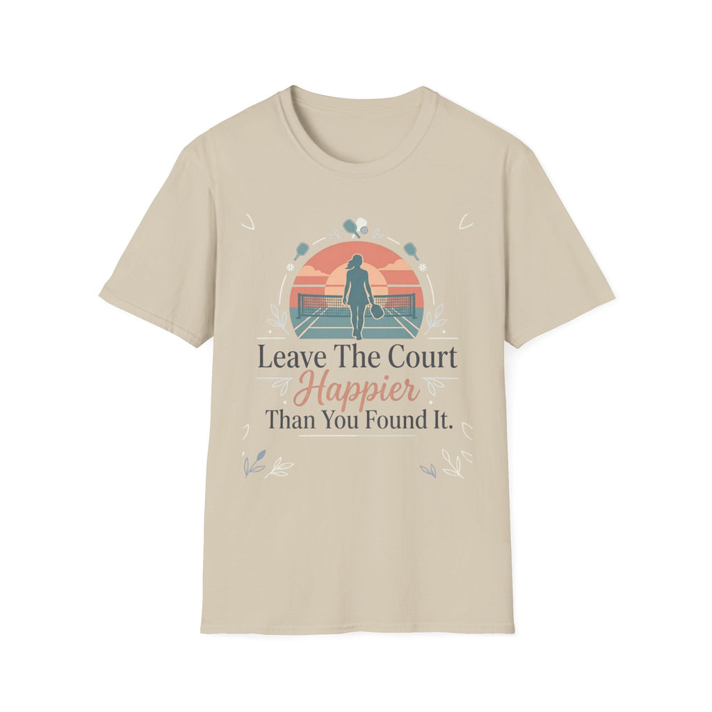 Leave the court happier T-Shirt