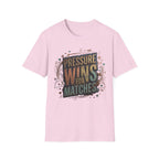 Pressure wins for matches T-Shirt