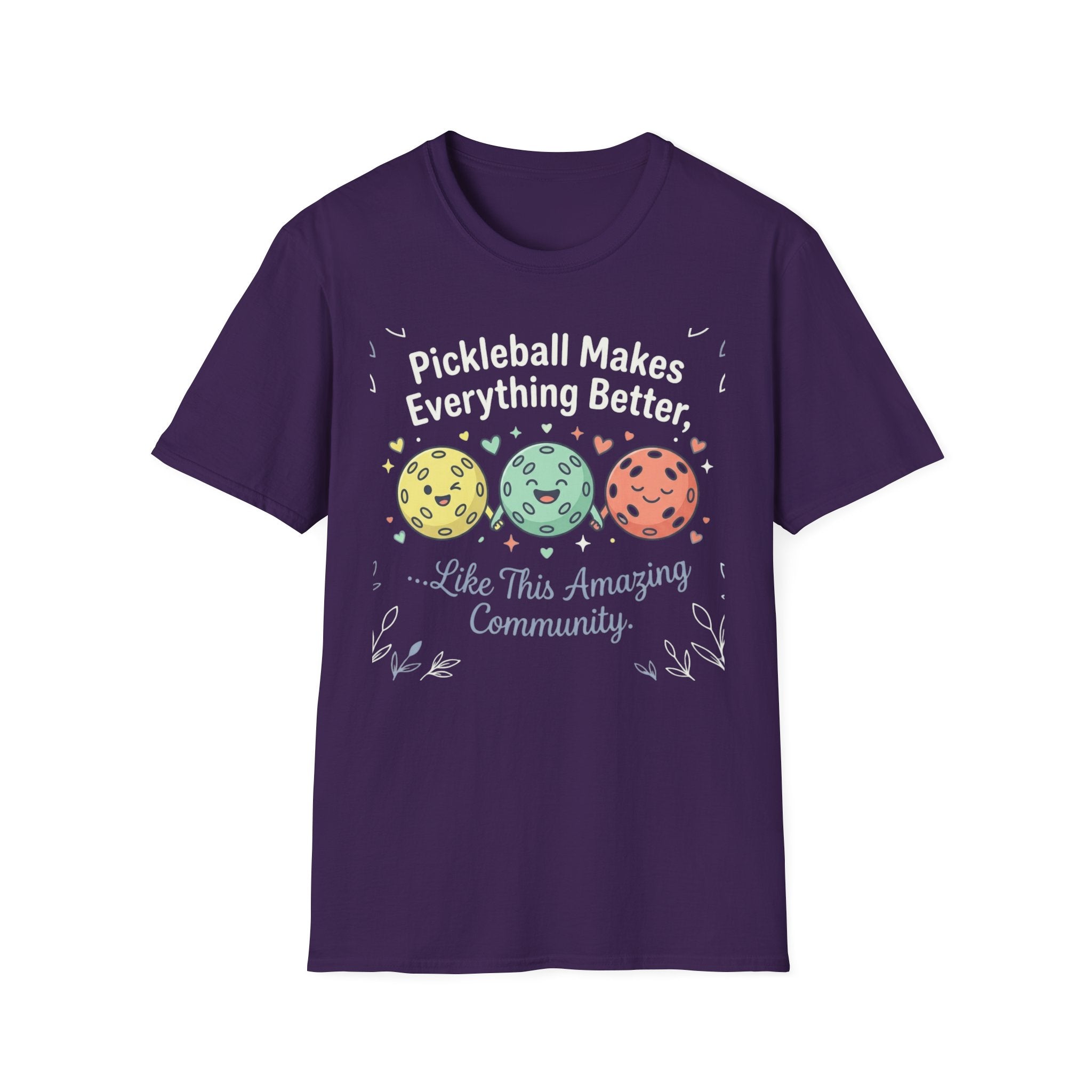 Pickleball makes everything better T-Shirt