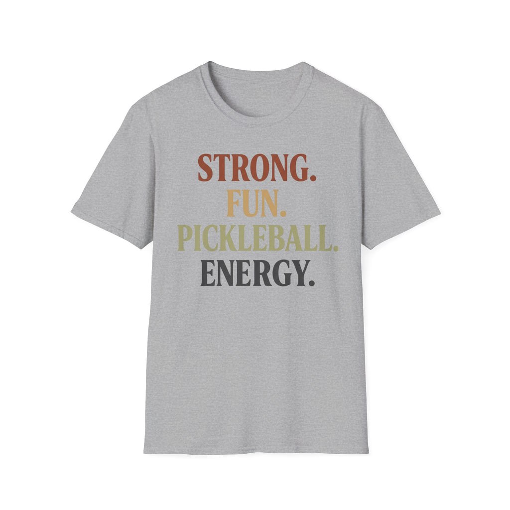 Strong fun pickleball energy T-Shirt
