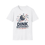 Dink Responsibly T-Shirt