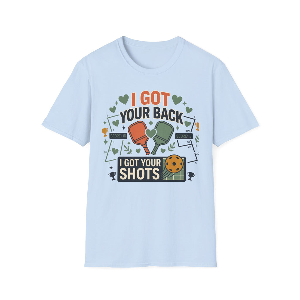 I got your back I got your shots T-Shirt