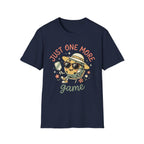 Just one more game T-Shirt