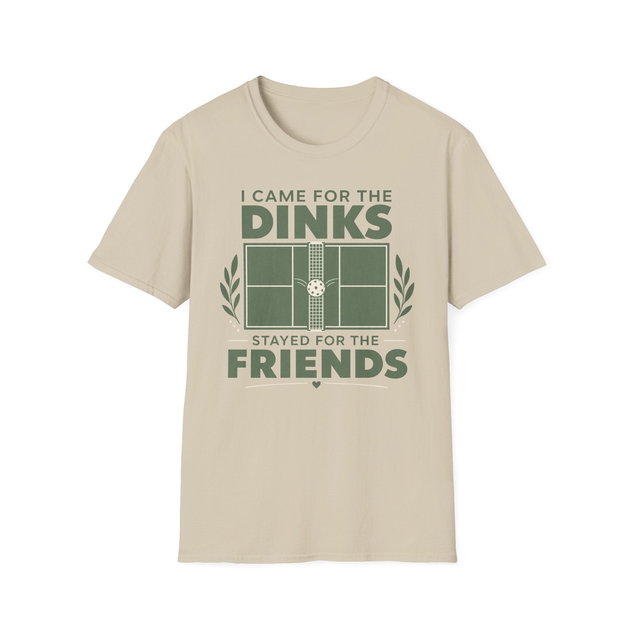 I came for the dinks stayed for the friends T-Shirt