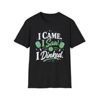 I came I saw I dinked T-Shirt