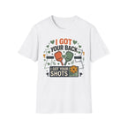 I got your back I got your shots T-Shirt