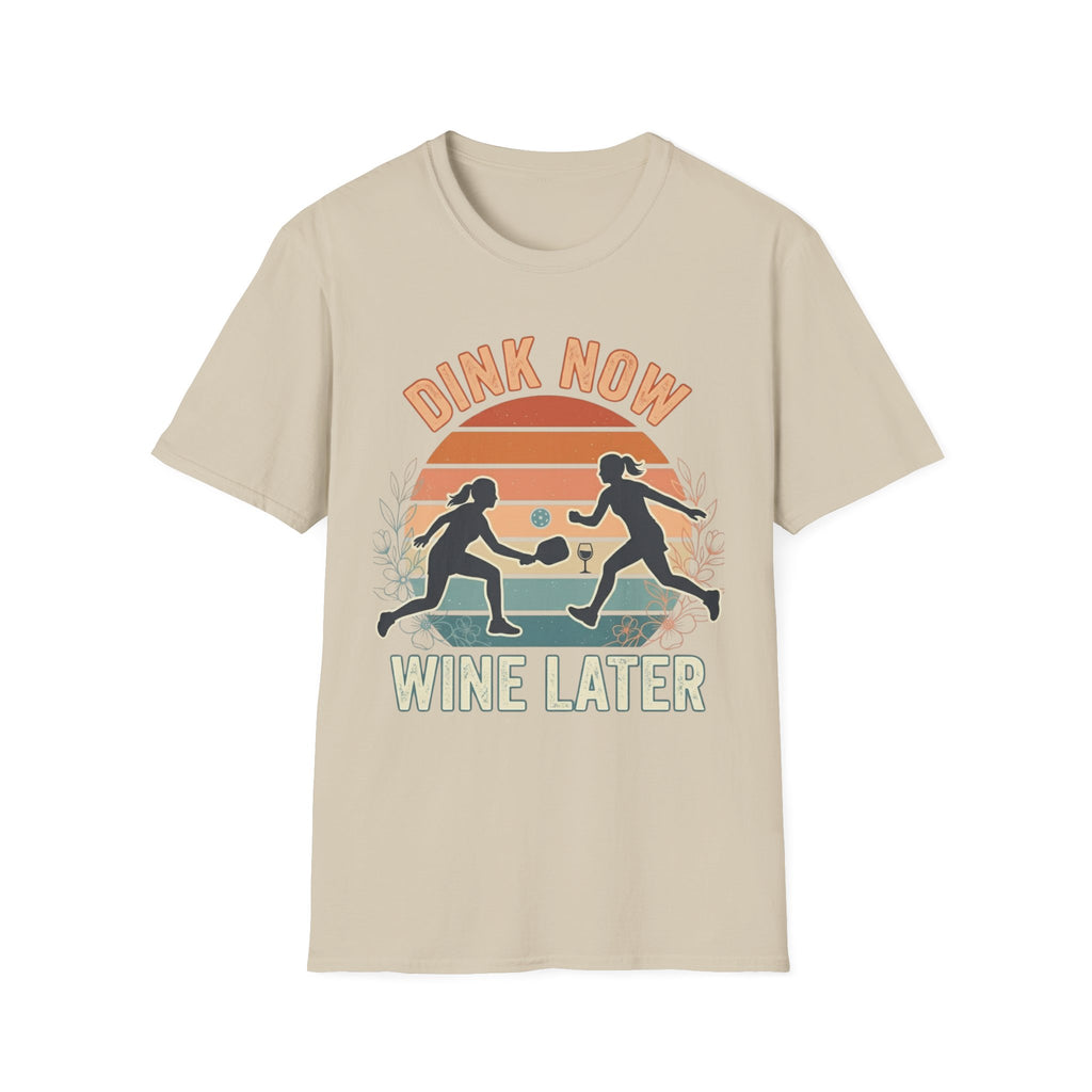 Drink Now Wine Later T-Shirt