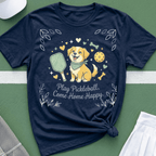 Play pickleball come home happy T-Shirt
