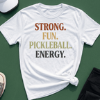 Strong fun pickleball energy T-Shirt