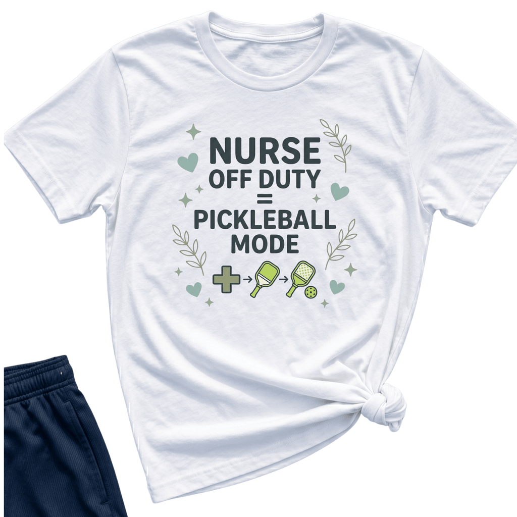 Nurse off duty pickleball mode T-Shirt
