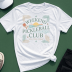 Weekend Pickleball club T-Shirt